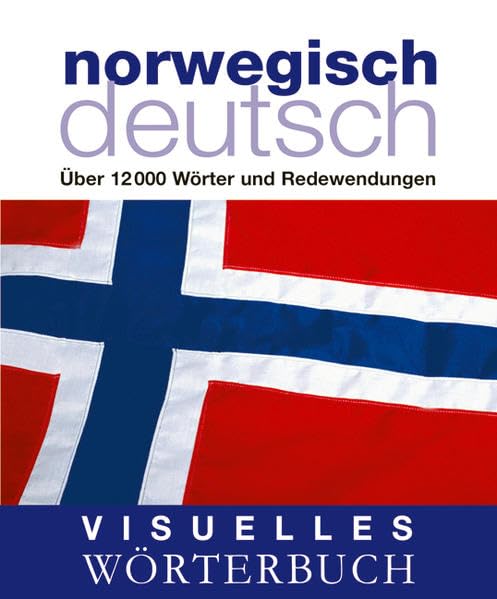 Visuelles Wörterbuch Norwegisch–Deutsch: Über 12.000 Wörter und Redewendungen (Coventgarden)