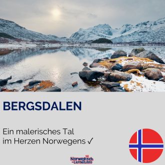 Bergsdalen - Ein malerisches Tal im Herzen Norwegens