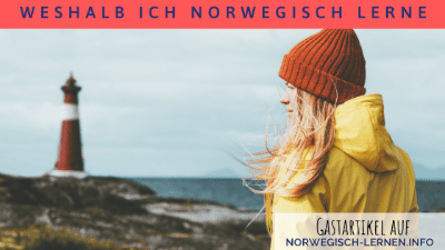 Weshalb habe ich angefangen Norwegisch zu lernen