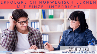 Erfolgreich Norwegisch lernen mit Einzelunterricht