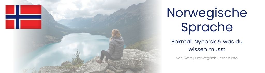 Norwegische Sprache Bokmal Nynorsk was du wissen musst